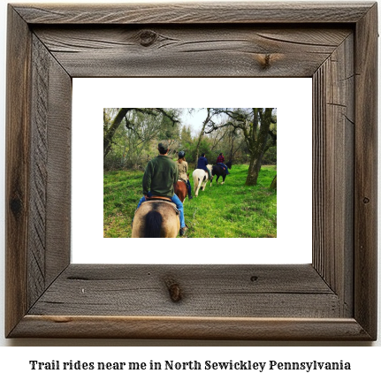 trail rides near me in North Sewickley, Pennsylvania